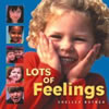 Lots of Feelings, Shelly Rotner, PB